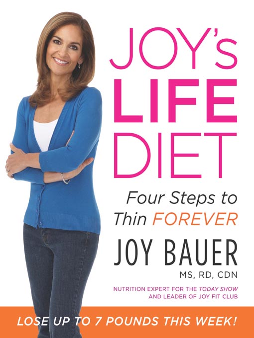 Title details for Joy's Life Diet by Joy Bauer - Available